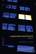 Experimental Heart: A Novel