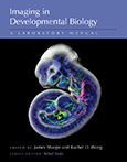 Imaging in Developmental Biology: A Laboratory Manual